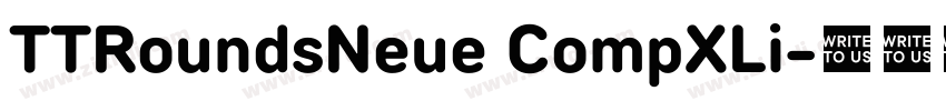 TTRoundsNeue CompXLi字体转换